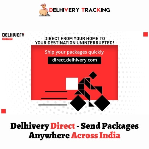 Delhivery Direct - Send Packages Anywhere Across India