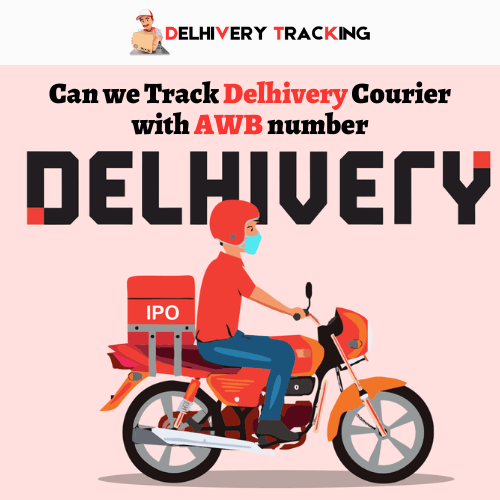 Can we Track Delhivery Courier with AWB number