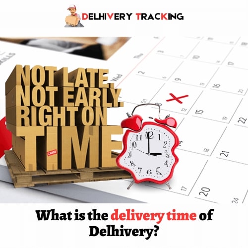 What is the delivery time of Delhivery